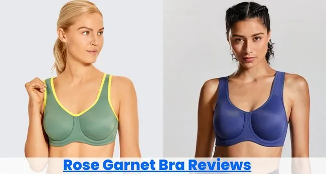 Rose Garnet Bra Reviews